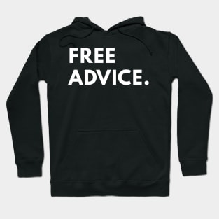 Free Advice Hoodie